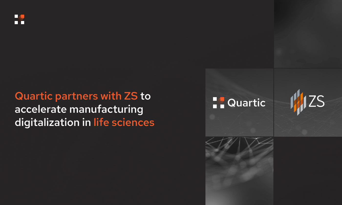 Quartic partners with ZS to accelerate manufacturing digitalization in life sciences