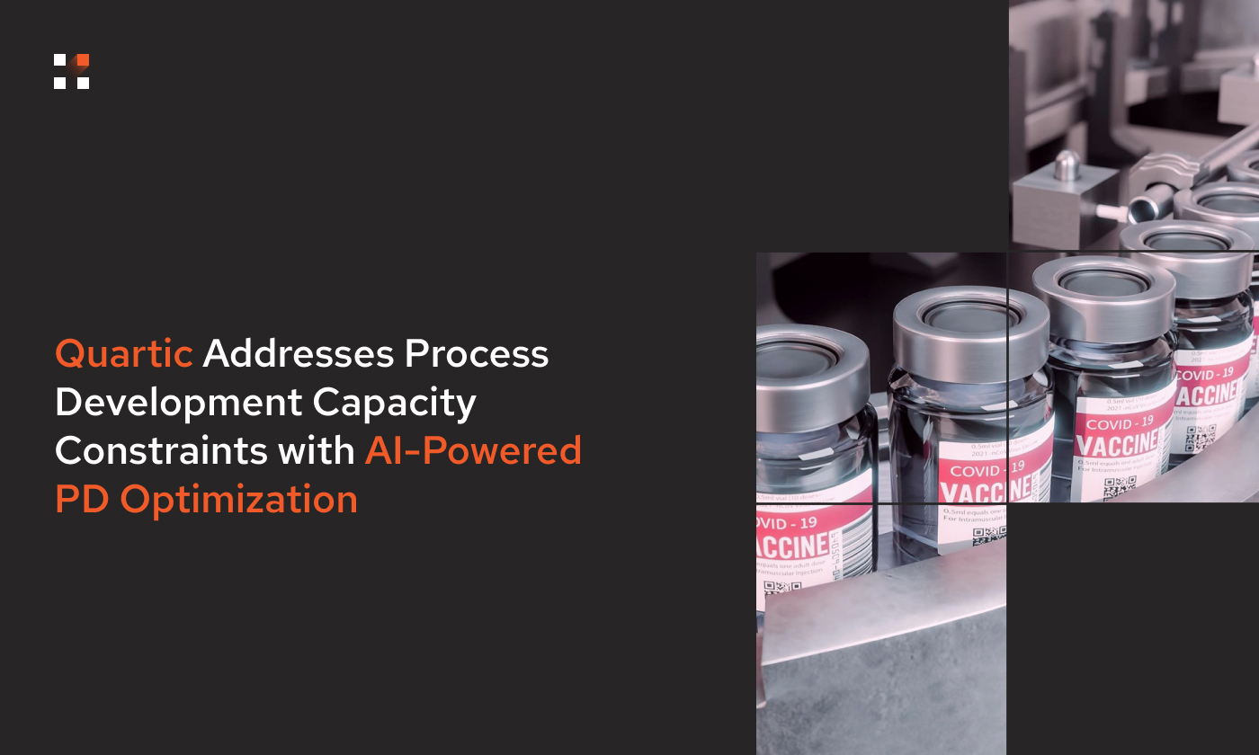 Quartic Addresses Process Development Capacity Constraints with AI-Powered PD Optimization