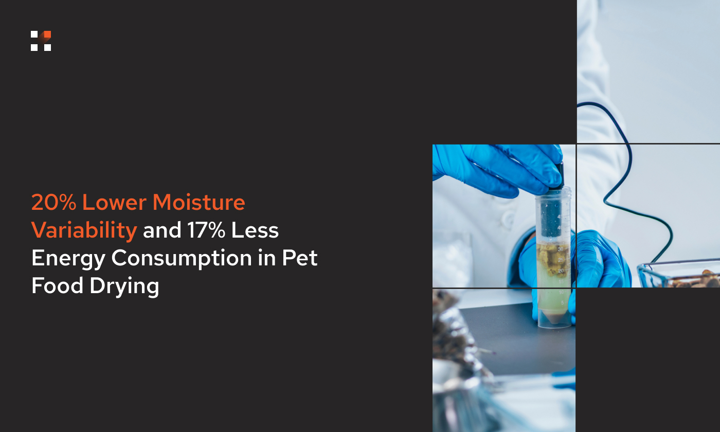 20% Lower Moisture Variability and 17% Less Energy Consumption in Pet Food Drying